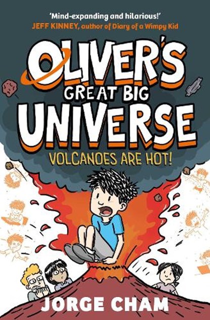 Oliver's Great Big Universe: Volcanoes are Hot!, Jorge Cham - Gebonden - 9781398520240