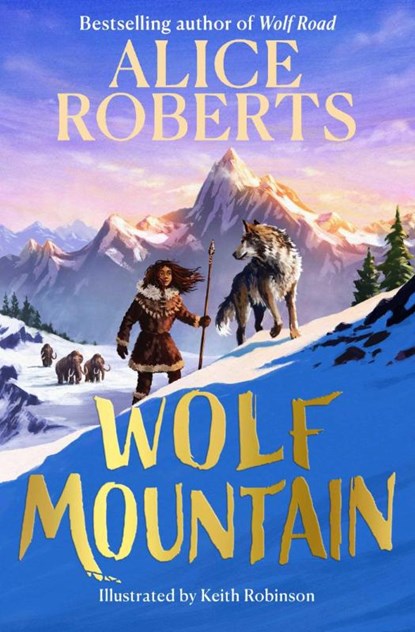 Wolf Mountain, Alice Roberts - Paperback - 9781398521407