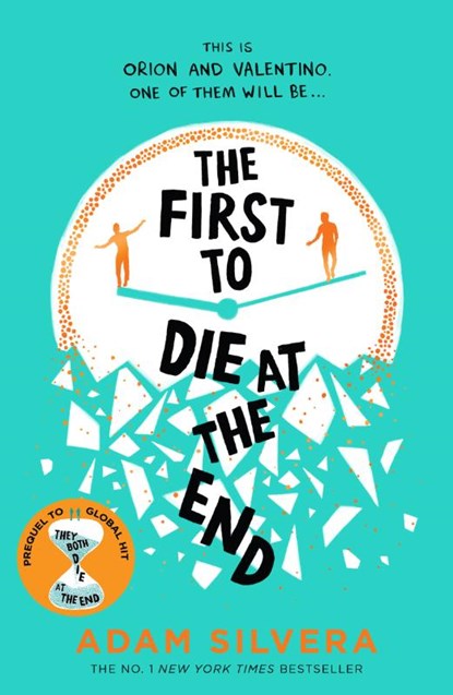 The First to Die at the End, Adam Silvera - Paperback - 9781398521681