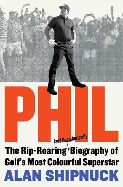 Phil, Alan Shipnuck - Paperback - 9781398521780