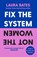 Fix the System, Not the Women, Laura Bates - Paperback - 9781398523401