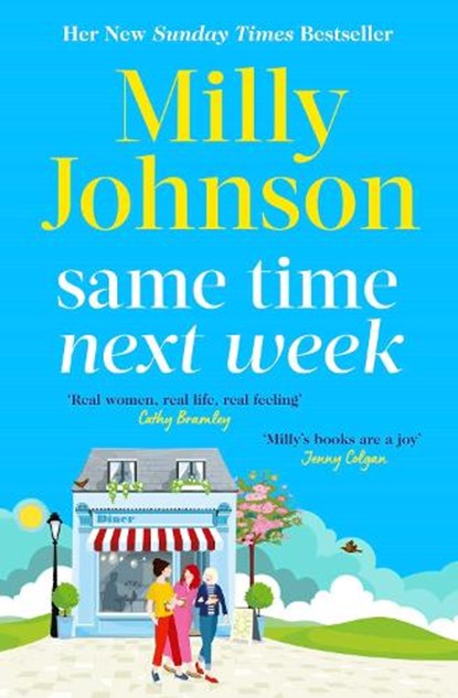 Same Time Next Week, Milly Johnson - Paperback - 9781398523616