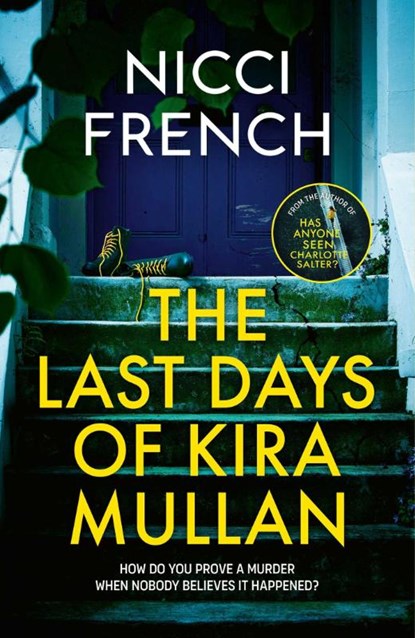 The Last Days of Kira Mullan, Nicci French - Gebonden - 9781398524132