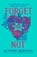 Forget Me Not, Alyson Derrick - Paperback - 9781398524347