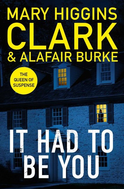 It Had To Be You, Mary Higgins-Clark ; Alafair Burke - Paperback - 9781398525450