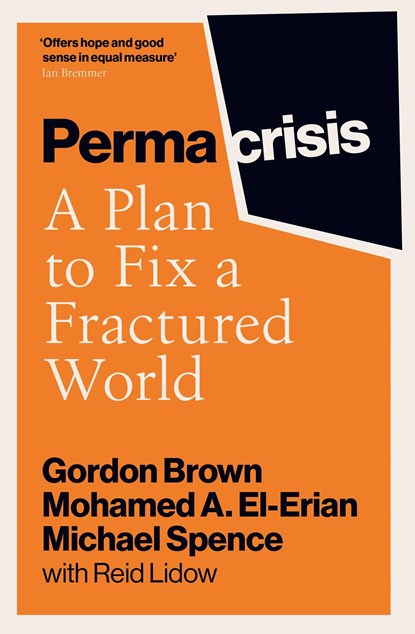 Permacrisis, Gordon Brown ; Mohamed El-Erian ; Michael Spence - Paperback - 9781398525641