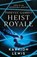 Heist Royale, Kayvion Lewis - Paperback - 9781398526747