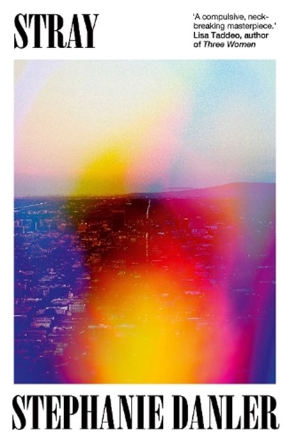 Stray, Stephanie Danler - Paperback - 9781398527782
