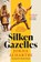 Silken Gazelles, Jokha Alharthi - Paperback - 9781398528314