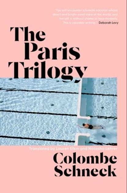 The Paris Trilogy, Colombe Schneck - Ebook - 9781398529403