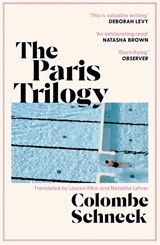 The Paris Trilogy - Colombe Schneck - 9781398529410
