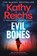 Evil Bones, Kathy Reichs - Paperback - 9781398531260