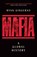 Mafia: A Global History, Ryan Gingeras - Gebonden - 9781398531659