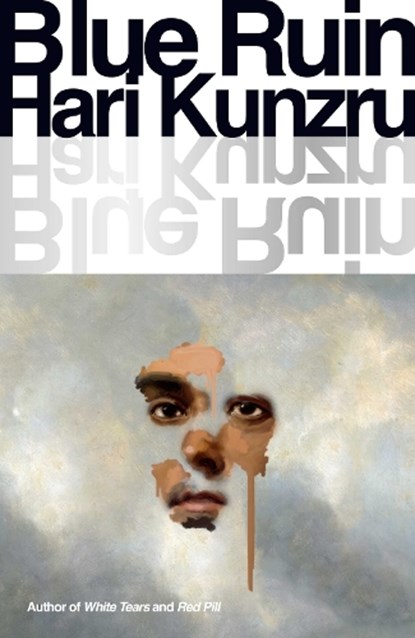 Blue Ruin, Hari Kunzru - Paperback - 9781398532748