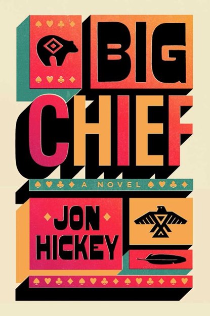 Big Chief, Jon Hickey - Gebonden - 9781398534223