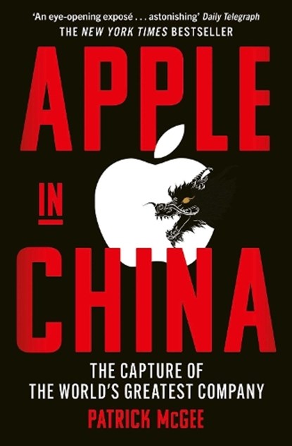 Apple in China, Patrick McGee - Paperback - 9781398534391