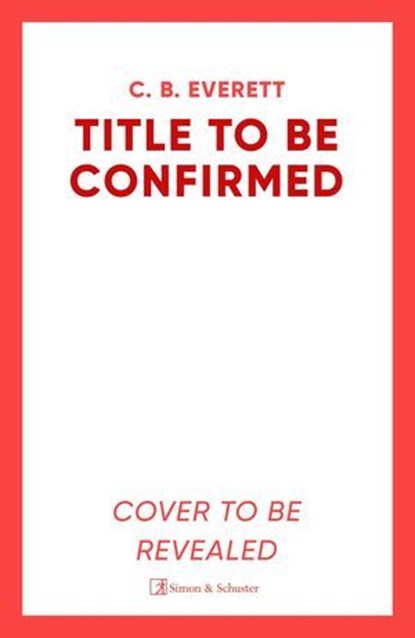 The Final Chapter, C. B. Everett - Ebook - 9781398534582