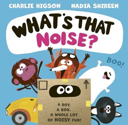 What's That Noise?, Charlie Higson - Gebonden - 9781398535367