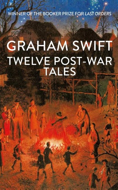 Twelve Post-War Tales, Graham Swift - Gebonden - 9781398535480