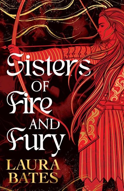 Sisters of Fire and Fury, Laura Bates - Paperback - 9781398536937