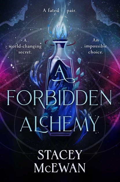 A Forbidden Alchemy, Stacey McEwan - Gebonden - 9781398537293