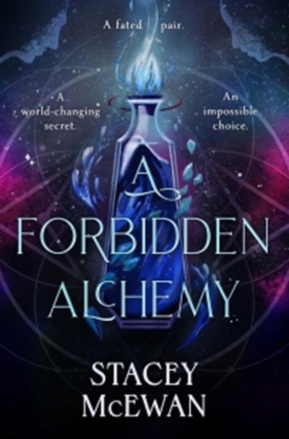 A Forbidden Alchemy, Stacey McEwan - Paperback - 9781398537323