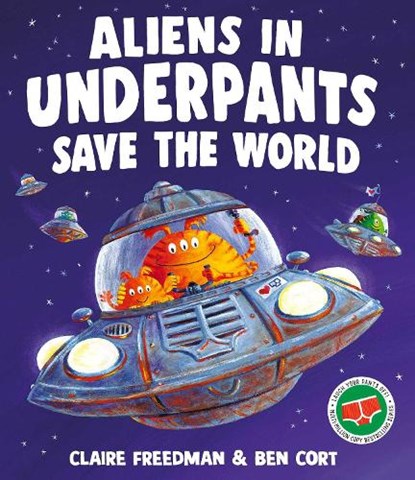 Aliens in Underpants Save the World, Claire Freedman - Paperback - 9781398538160