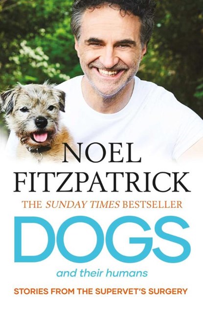 Dogs and Their Humans, Noel Fitzpatrick - Paperback - 9781398539464