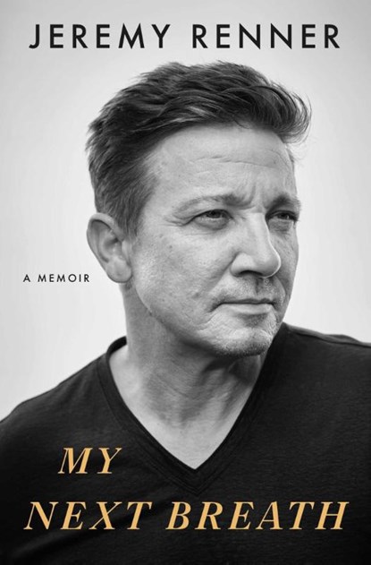 My Next Breath, Jeremy Renner - Paperback - 9781398539518