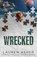 Wrecked, Lauren Asher - Paperback - 9781398539532