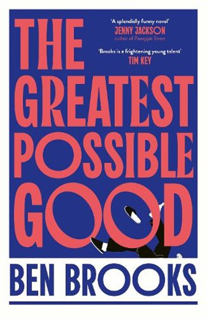 The Greatest Possible Good, Ben Brooks - Gebonden - 9781398542211