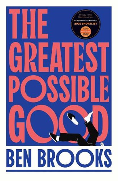 The Greatest Possible Good, Ben Brooks - Paperback - 9781398542242