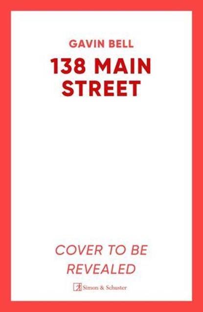 138 Main Street, Gavin Bell - Ebook - 9781398542822