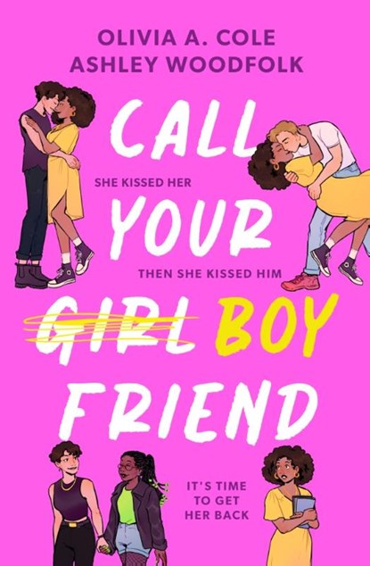 Call Your Boyfriend, Olivia A. Cole ; Ashley Woodfolk - Paperback - 9781398544321