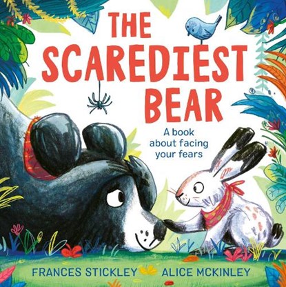 The Scarediest Bear, Frances Stickley - Gebonden - 9781398544444