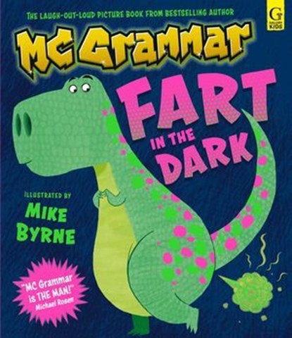 Fart in the Dark: Dinosaurs, MC Grammar - Ebook - 9781398544925