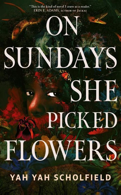 On Sundays She Picked Flowers, Yah Yah Scholfield - Gebonden - 9781398545427