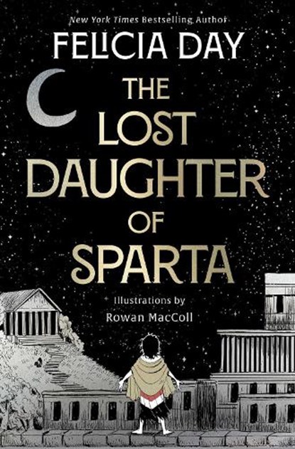 The Lost Daughter of Sparta, Felicia Day - Paperback - 9781398547049