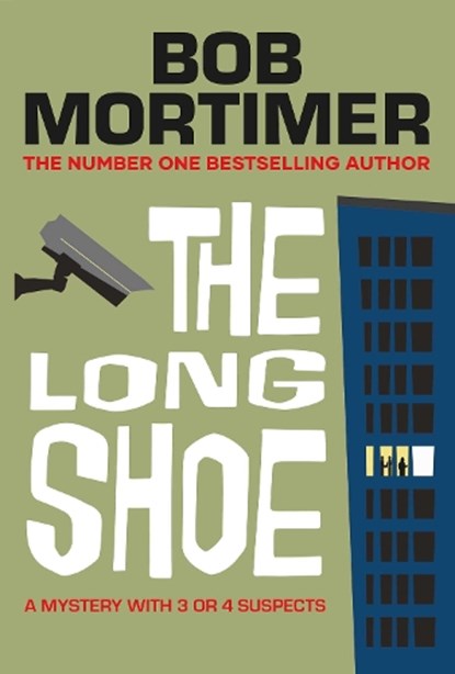 The Long Shoe, Bob Mortimer - Gebonden - 9781398548046