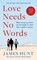 Love Needs No Words, James Hunt - Gebonden - 9781398548589
