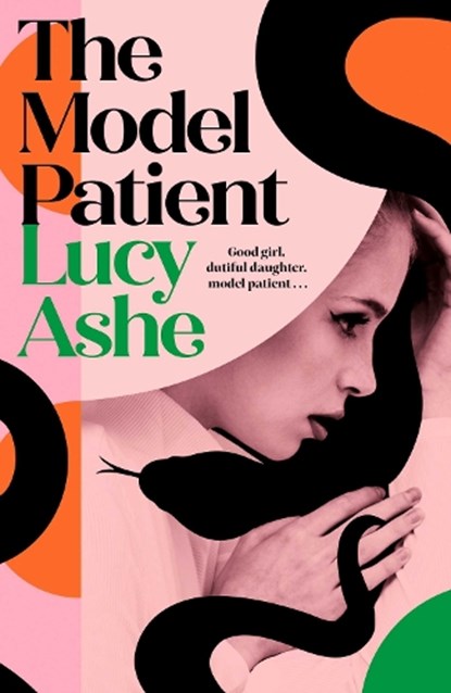 The Model Patient, Lucy Ashe - Gebonden - 9781398548626