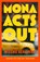 Mona Acts Out, Mischa Berlinski - Gebonden - 9781398549616