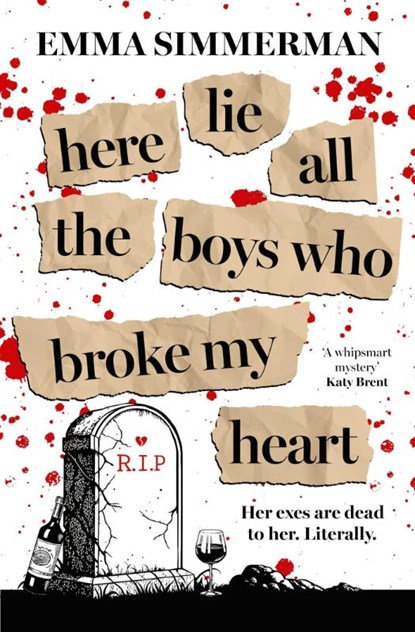 Here Lie All the Boys Who Broke My Heart, Emma Simmerman - Paperback - 9781398550889