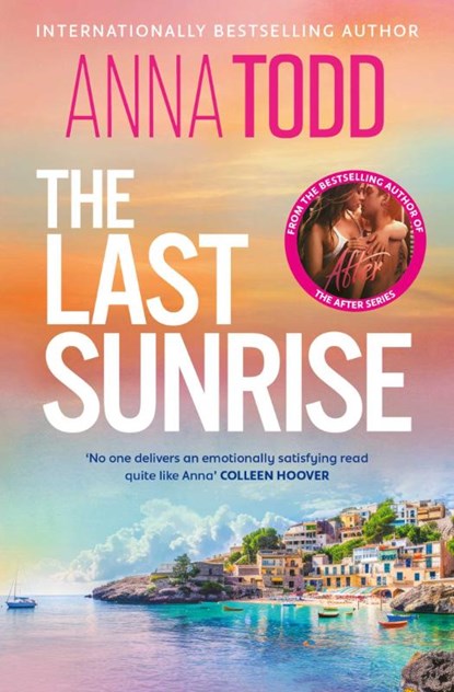 The Last Sunrise, Anna Todd - Paperback - 9781398551107