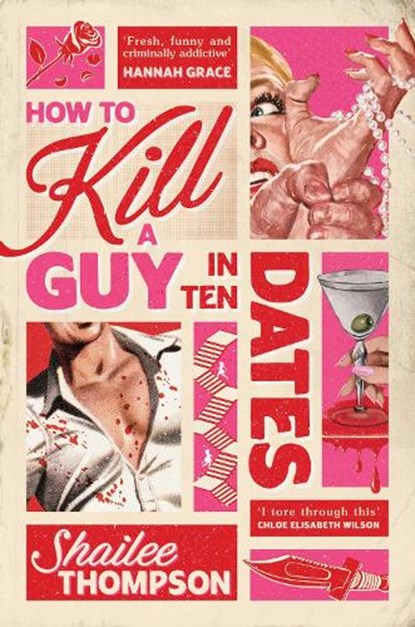 How to Kill a Guy in Ten Dates, Shailee Thompson - Paperback - 9781398551527