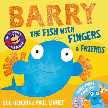 Barry the Fish with Fingers & Friends, Sue Hendra ; Paul Linnet - Paperback - 9781398552388