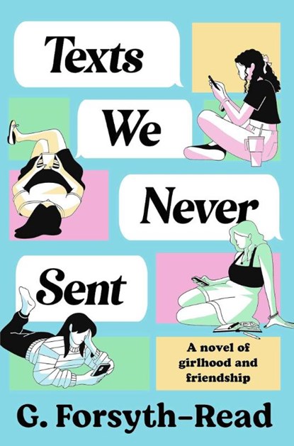 Texts We Never Sent, G. Forsyth-Read - Paperback - 9781398553637