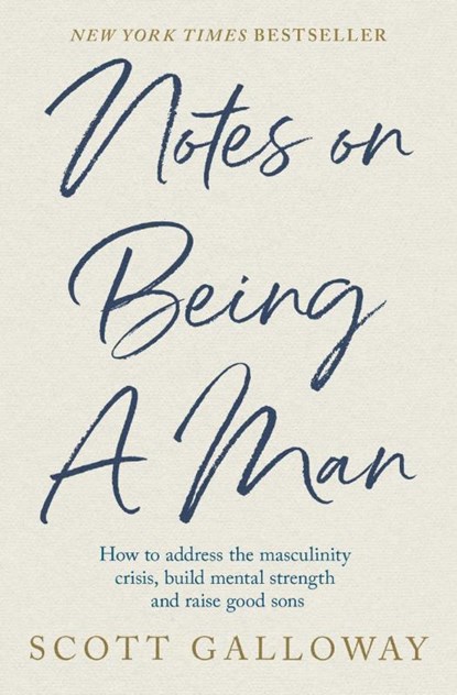 Notes on Being a Man, Scott Galloway - Paperback - 9781398554597
