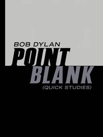 Point Blank, Bob Dylan - Gebonden - 9781398557901