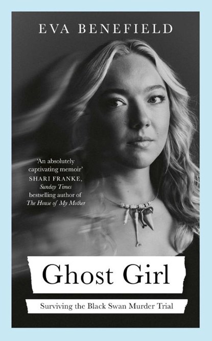 Ghost Girl, Eva Benefield - Gebonden - 9781398560093
